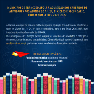 Município de Trancoso apoia a aquisição dos cadernos de atividades aos alunos do 1.º, 2.º, 3º ciclos e secundário, para ano letivo de 2026-2027